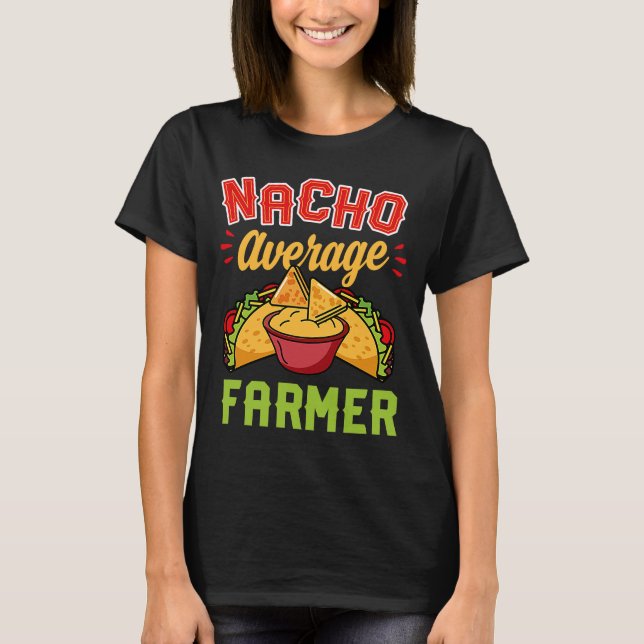 Nacho Average Farmer Trendig Taco Cute Essential T Shirt (Framsida)