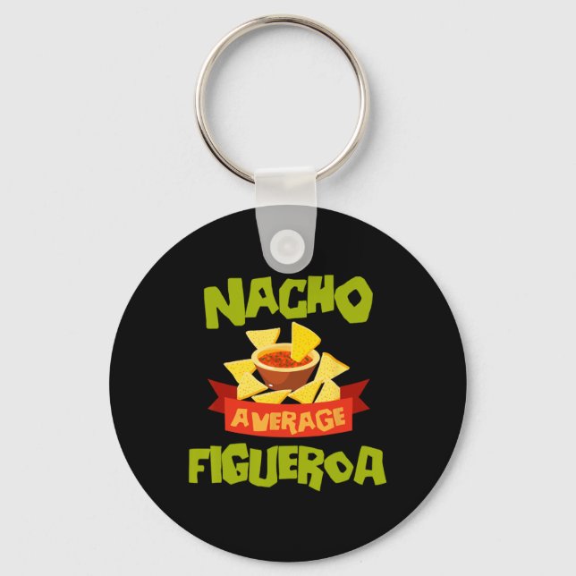 Nacho Average Figueroa Funny Birthday Personalized Nyckelring (Framsida)