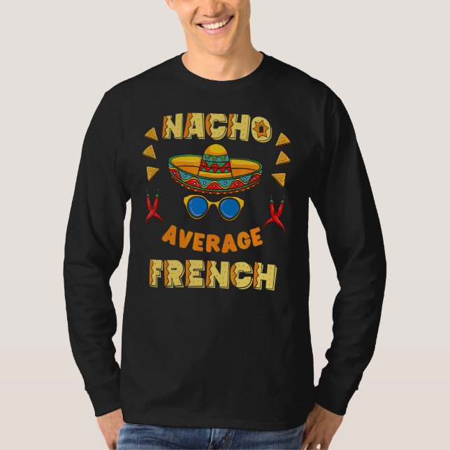 Nacho Average Fransk Cinco De Mayo T Shirt (Framsida)