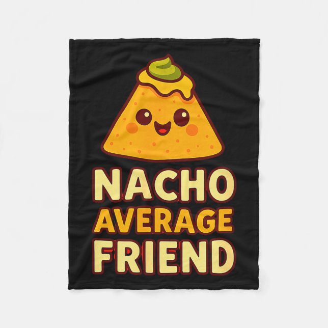 Nacho Average Friend Pun  Fleecefilt (Framsidan)