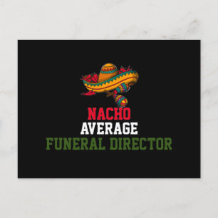 Nacho Average Funeral Director Vykort