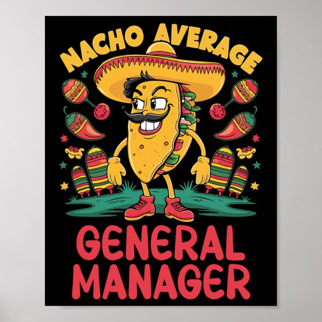 Nacho Average General Manager Cinco De Mayo Mexica Poster (Framsidan)