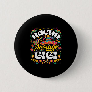 Nacho Average Gigi Cinco De Mayo Mexican Grandma W Knapp