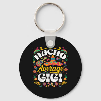 Nacho Average Gigi Cinco De Mayo Mexican Grandma W Nyckelring