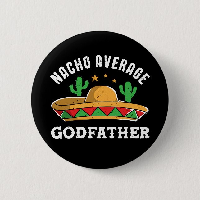 Nacho Average Godfather Funny Mexican Food Pun Knapp (Framsida)