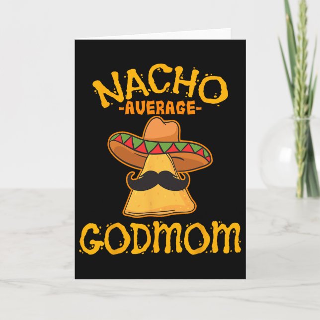 Nacho Average Godmom mexikanska Cinco De Mayo Gudm Kort (Framsida)