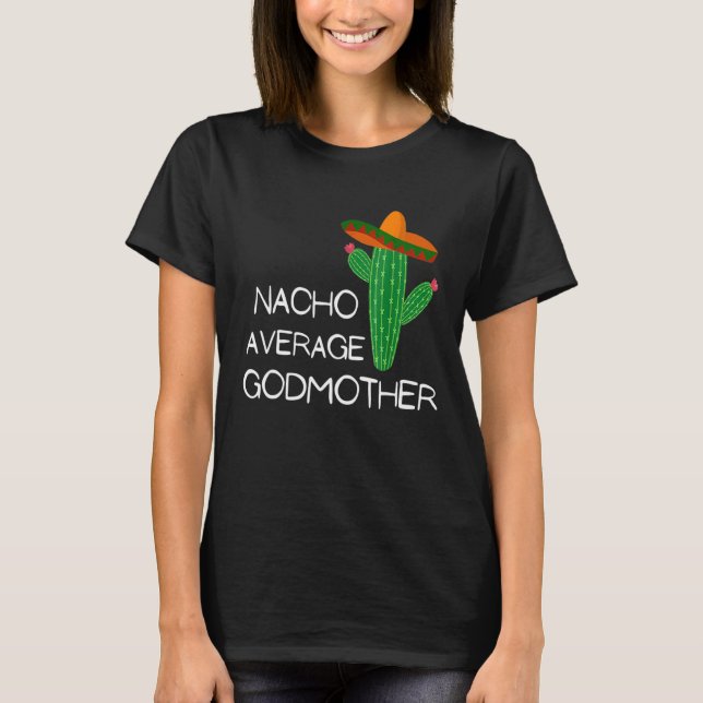 Nacho Average Godmor Cinco De Mayo Cute T Shirt (Framsida)