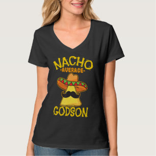 Nacho Average Godson Male Godchild Boy Cinco De Mo T Shirt