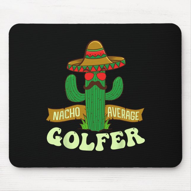 Nacho Average Golfer - Golfälskare Golfturnering Musmatta (Framsidan)