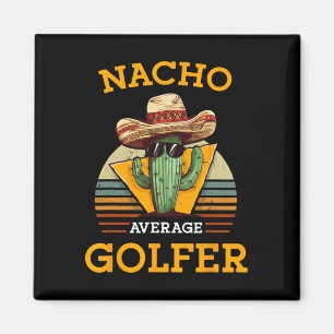 Nacho Average Golfer Rolig Mexikansk Golfspelare C Magnet