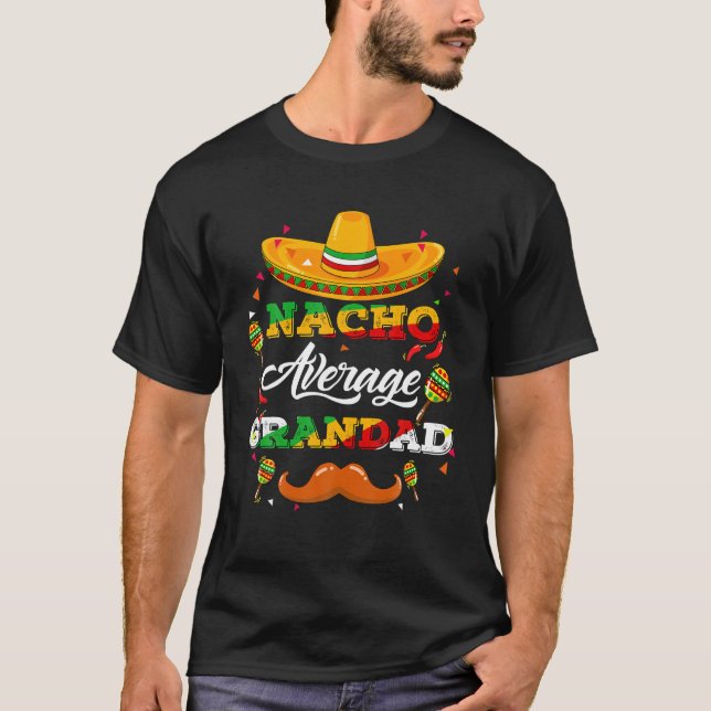 Nacho Average Grandad Adviser Cinco De Mayo Funny T Shirt (Framsida)