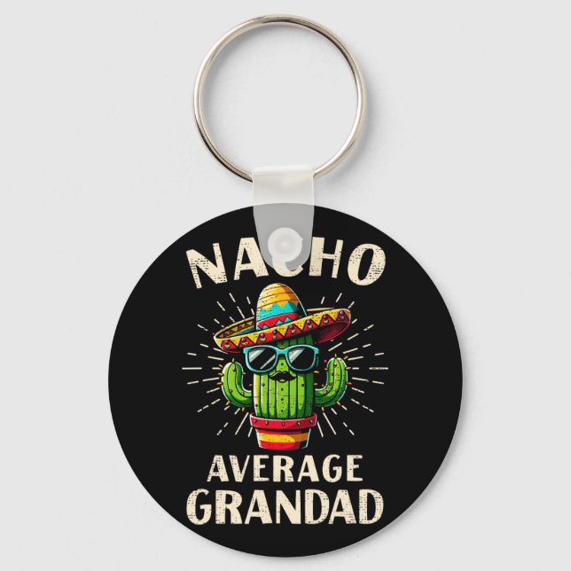 Nacho Average Grandad Funny Best Grandad Cinco De Nyckelring (Framsida)