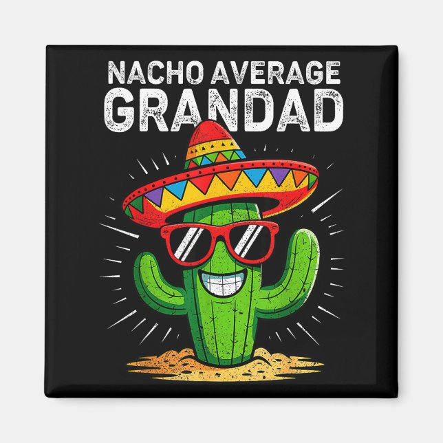 Nacho average grandad funny cinco de mayo mexican magnet (Framsidan)