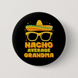 Nacho Average Grandma Cinco De Mayo Familj Knapp