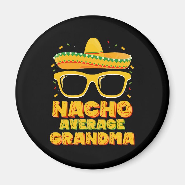 Nacho Average Grandma Cinco De Mayo Family Magnet (Framsidan)