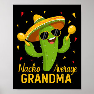 Nacho Average Grandma Cinco De Mayo Fiesta Party Poster