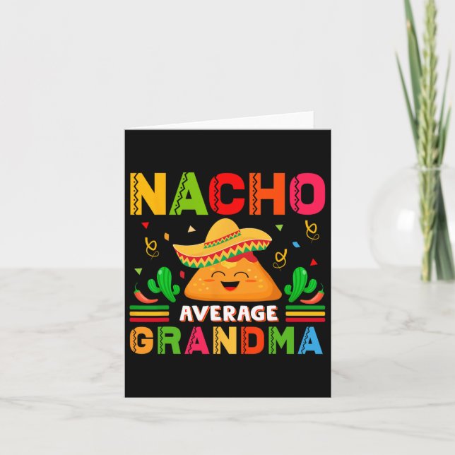 Nacho Average Grandma Funny Mexican Nana Funny Cin Kort (Framsida)