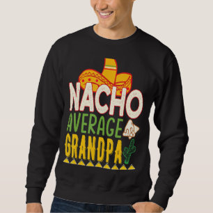 Nacho Average Grandpa Cinco De Mayo Lång Ärmad Tröja
