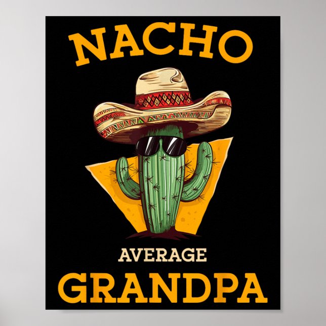 Nacho Average Grandpa Funny Mexican Pappa Cinco De Poster (Framsidan)