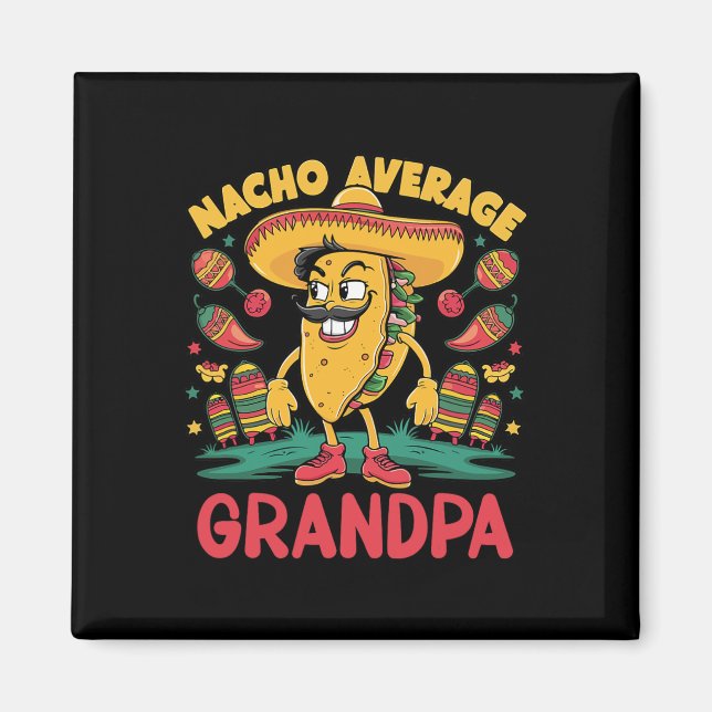 Nacho Average Grandpa mexikansk matchande Cinco De Magnet (Framsidan)