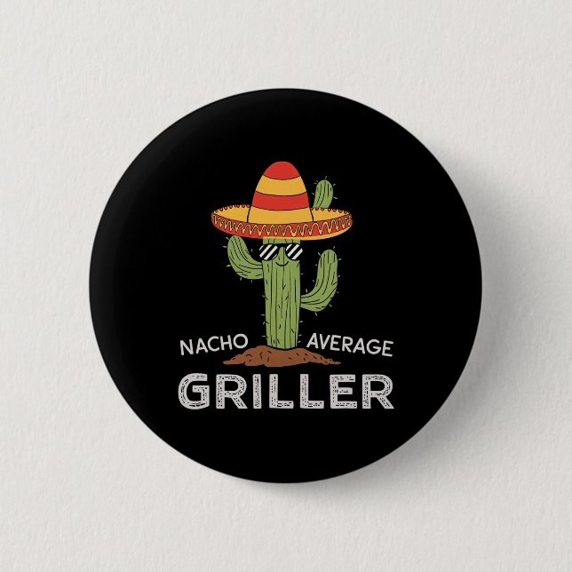 Nacho Average Griller Cactus Bbq Humor Grill Cooki Knapp (Framsida)