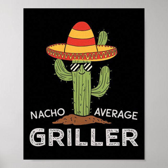Nacho Average Griller Cactus Bbq Humor Grill Cooki Poster (Framsidan)
