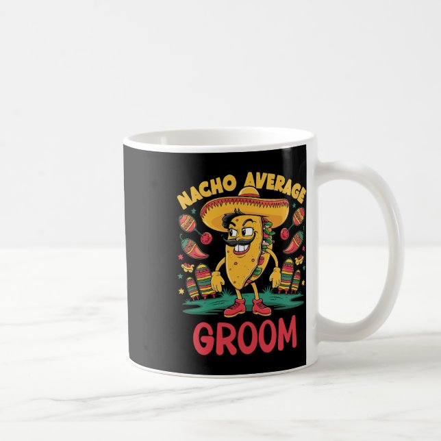 Nacho Average Groom Cinco De Mayo Mexican Funny Kaffemugg (Höger)