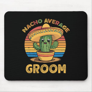 Nacho Average Groom Mexican Cinco De Mayo Funny Musmatta