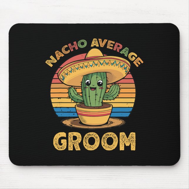 Nacho Average Groom Mexican Cinco De Mayo Funny Musmatta (Framsidan)
