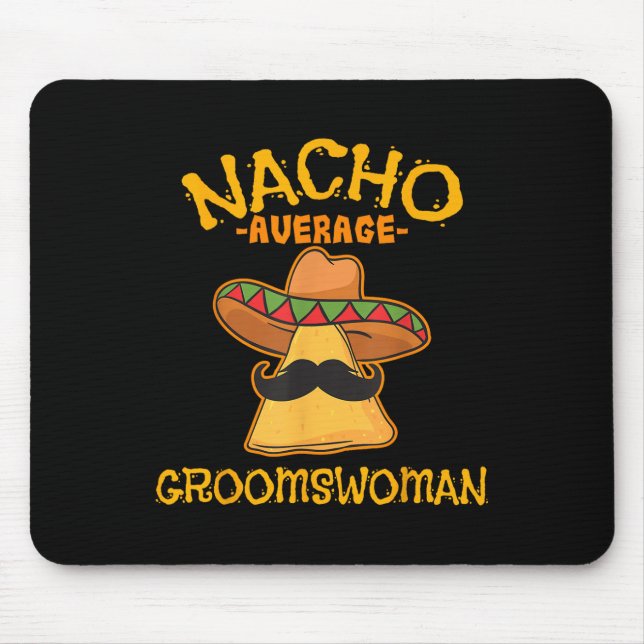 Nacho Average Groomswomen Mexican Cinco De Mayo Fi Musmatta (Framsidan)