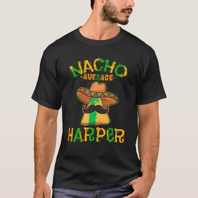 Nacho Average Harper Personlig Namn Funny Taco T Shirt (Framsida)