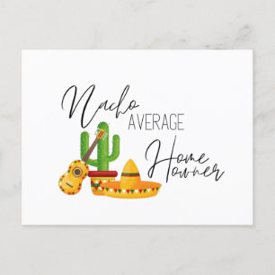 Nacho Average Homeowner Vykort