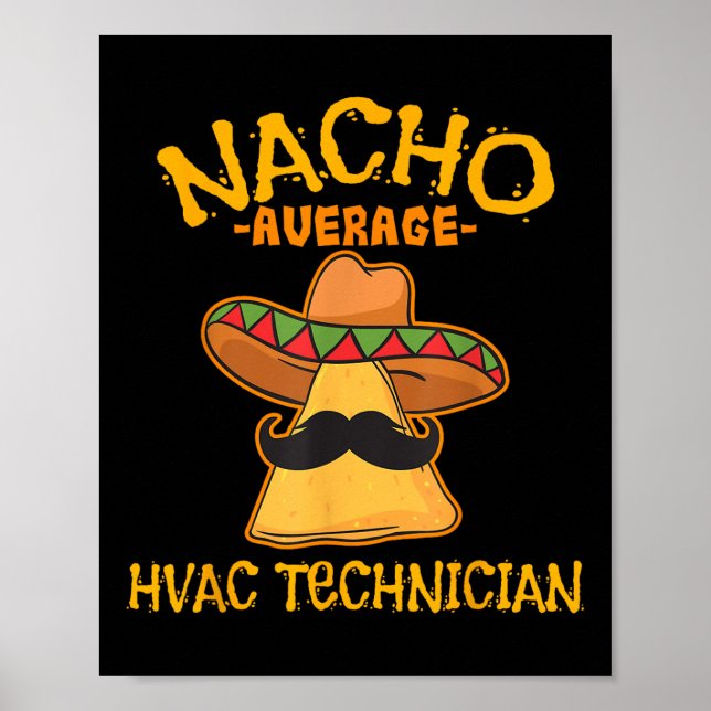 Nacho Average Hvac Technician Cinco De Mayo Fiesta Poster (Framsidan)