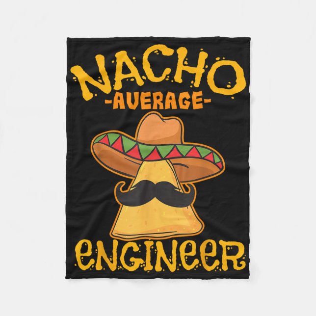 Nacho Average Ingenjör Engineering Professence Cin Fleecefilt (Framsidan)
