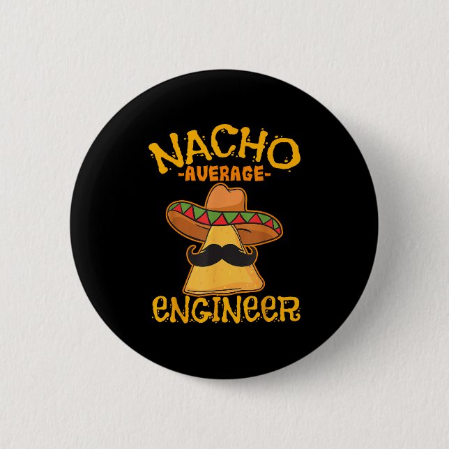 Nacho Average Ingenjör Engineering Professence Cin Knapp (Framsida)
