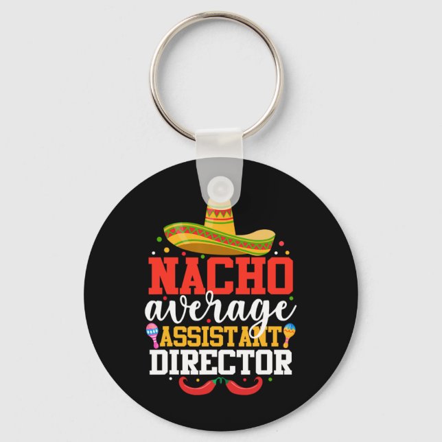 Nacho Average Istant Director Mexican Cinco De May Nyckelring (Framsida)