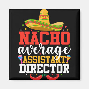 Nacho Average Istant Director Mexikansk Cinco De M Magnet