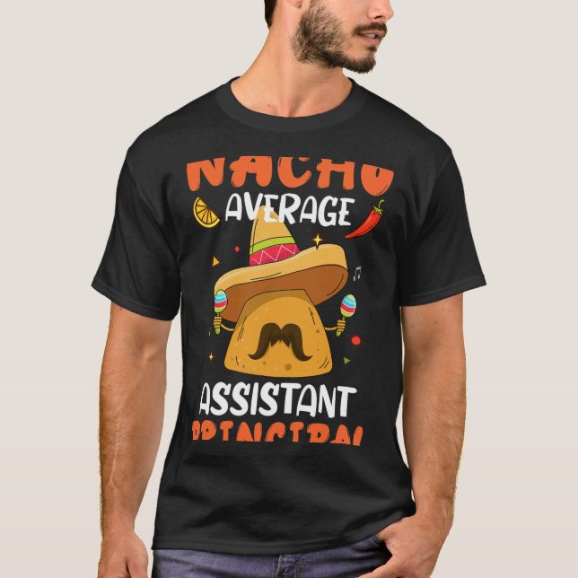 Nacho Average Istant Principal Mexican Cinco De Ma T Shirt (Framsida)
