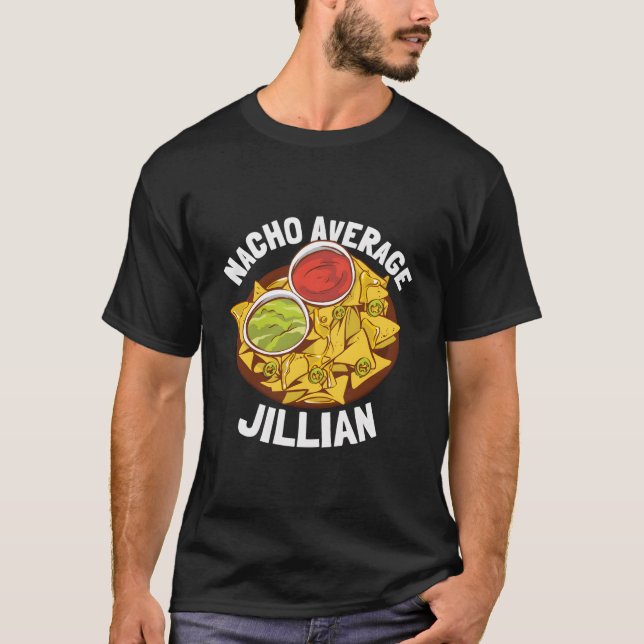 Nacho Average Jillian T Shirt (Framsida)