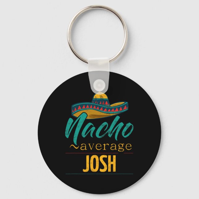 Nacho Average Josh-gåva Rollig Cinco De Mayo Sombr Nyckelring (Framsida)