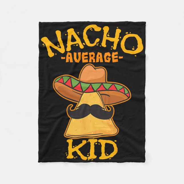 Nacho Average Kid Child Young Boy Småbarn Cinco De Fleecefilt (Framsidan)