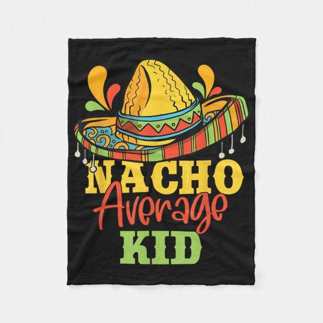 Nacho Average Kid Cinco De Mayo Mexican Matching F Fleecefilt (Framsidan)