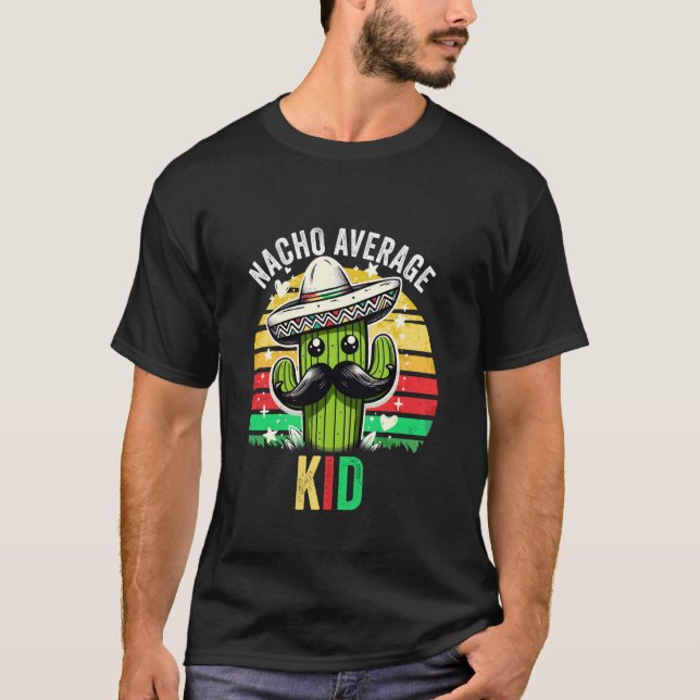 Nacho Average KID Mexican Cinco De Mayo T Shirt (Framsida)