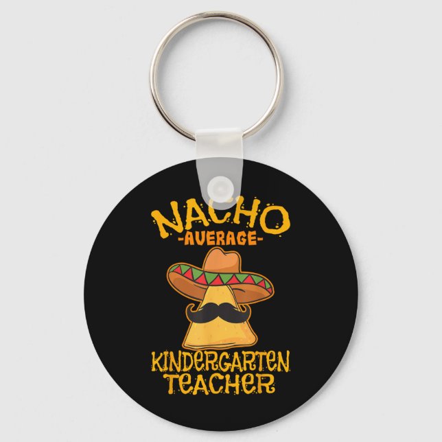 Nacho Average Kindergarten Teacher Preschool Cinco Nyckelring (Framsida)