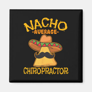 Nacho Average Kiropraktor Mexikansk Cinco De Mayo  Magnet