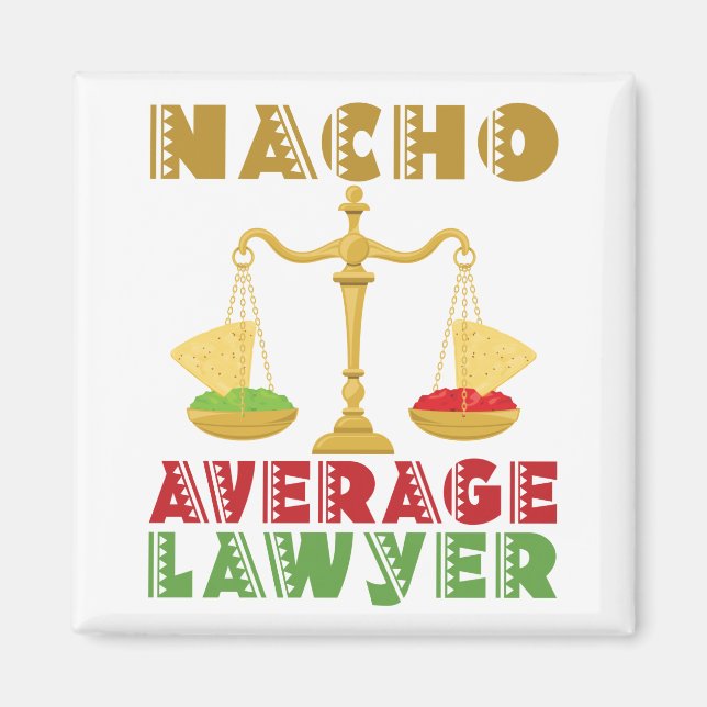 Nacho Average Lawyer Magnet (Framsidan)
