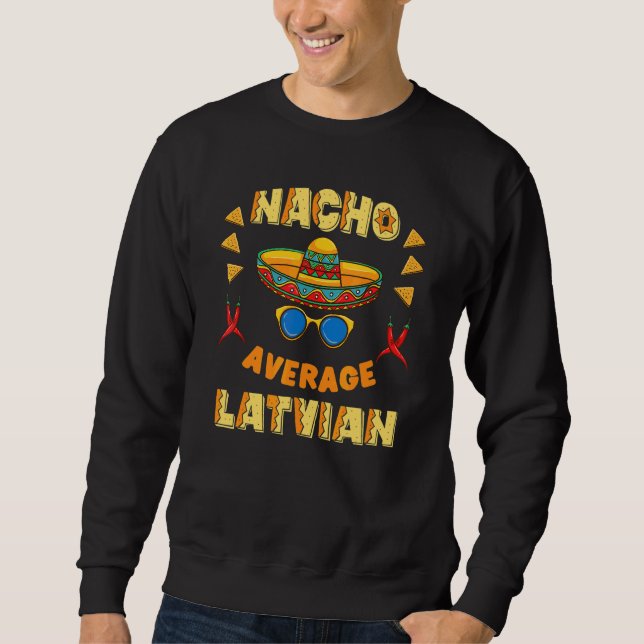 Nacho Average Letvian Cinco De Mayo Lång Ärmad Tröja (Framsida)