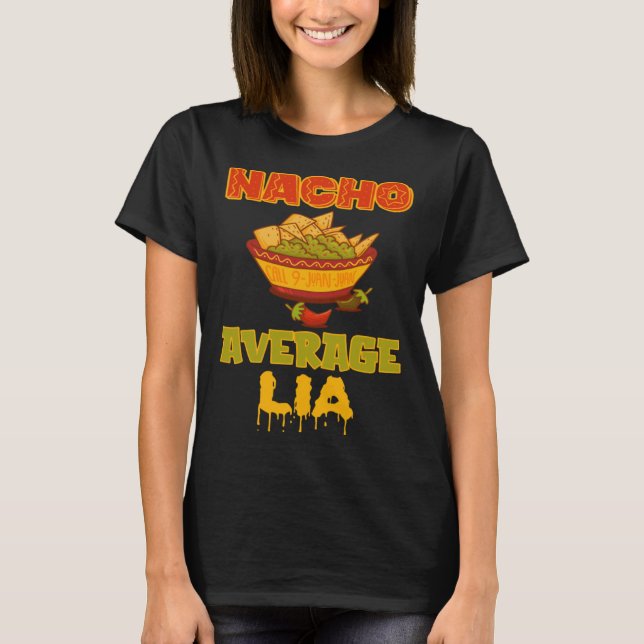 Nacho Average Lia T Shirt (Framsida)