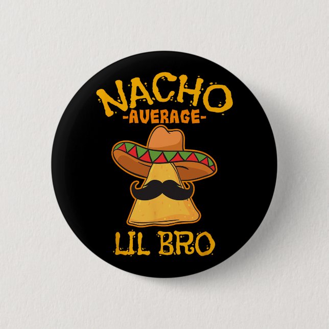 Nacho Average Lil Bro Cinco De Mayo Mexican Brothe Knapp (Framsida)