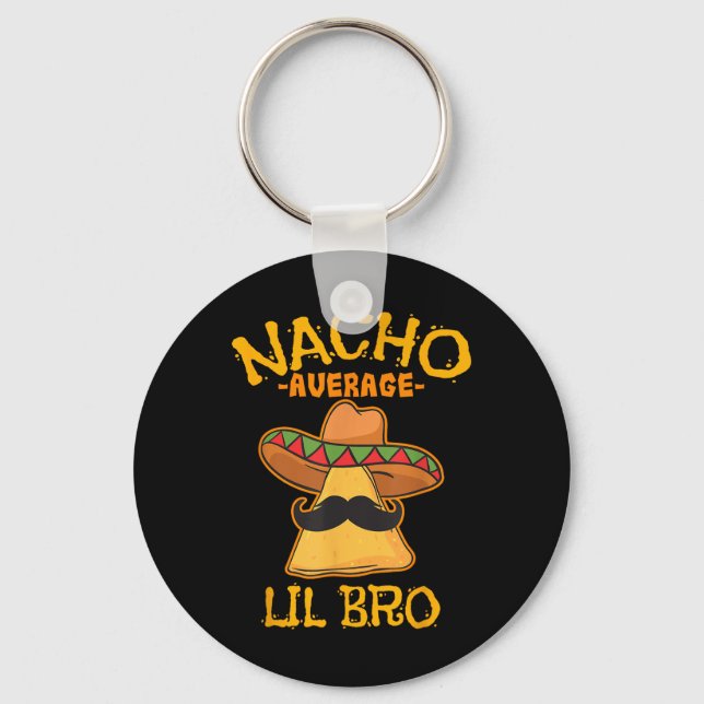 Nacho Average Lil Bro Cinco De Mayo Mexican Brothe Nyckelring (Framsida)
